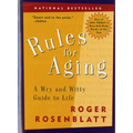 Rules for Aging: A Wry and Witty Guide to Life