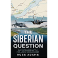 The Siberian Question: A Hammurabi Code Novel