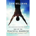 Way of the Peaceful Warrior: A Book That Changes Lives