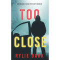 Too Close (A Morgan Stark FBI Suspense Thriller-Book 2)