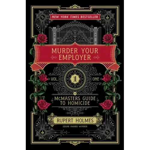 Murder Your Employer: The McMasters Guide to Homicide