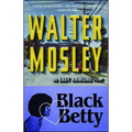 Black Betty: An Easy Rawlins Novel