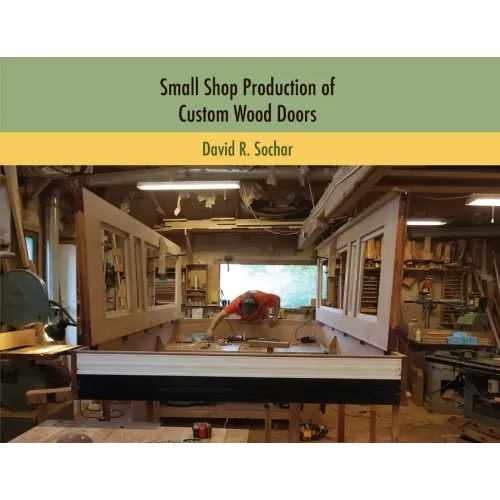 Small Shop Production of Custom Wood Doors