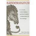 Bandersnatch: C.S. Lewis, J.R.R. Tolkien, and the Creative Collaboration of the Inklings