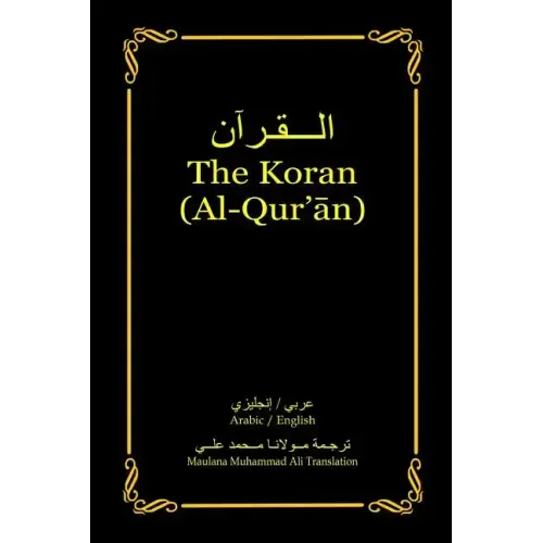 The Koran (Al-Qur'an): Arabic-English Bilingual edition