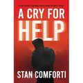 A Cry for Help: A Riveting, Page-turning Serial Killer Crime Thriller