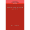 Architecture, Mysticism and Myth