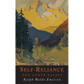 Self-Reliance and Other Essays