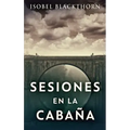 Sesiones en la Cabaña