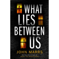 What Lies Between Us