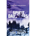 Spirit Daughters: A Nicky Matthews Mystery