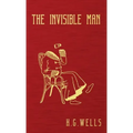 The Invisible Man: The Original 1897 Edition