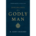 Disciplines of a Godly Man (Updated Edition)