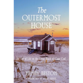 The Outermost House: a Year of Life on the Great Beach of Cape Cod (Warbler Classics Annotated Edition)