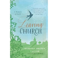 Leaving Church: A Memoir of Faith