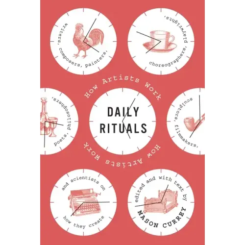 Daily Rituals: How Artists Work