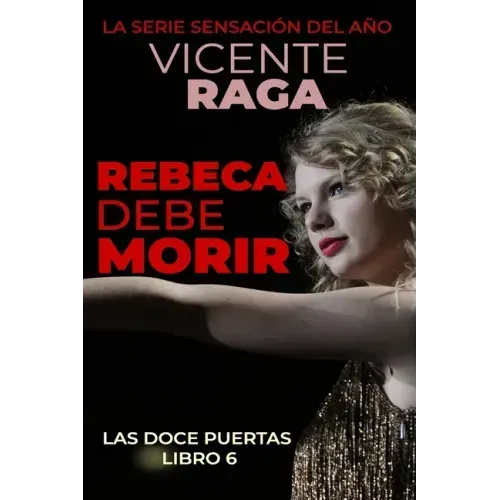 Rebeca debe morir: Las doce puertas parte VI