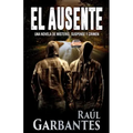 El ausente: Una novela de misterio, suspense y crimen