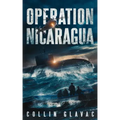 Operation Nicaragua: Book Two of the John Carpenter Trilogy