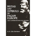 Myths and Symbols in Pagan Europe