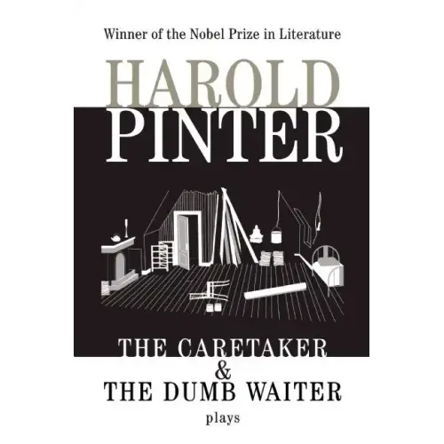 The Caretaker: And, the Dumb Waiter: Two Plays