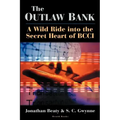 The Outlaw Bank: A Wild Ride Into the Secret Heart of Bcci