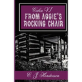 Cabin VI: From Aggie's Rocking Chair