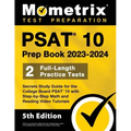 PSAT 10 Prep Book 2023 and 2024 - 2 Full-Length Practice Tests, Secrets Study Guide for the College Board PSAT 10 with Step-By-Step Math and Reading V