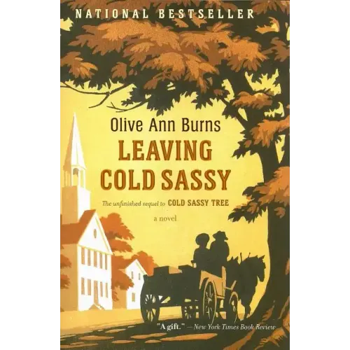 Leaving Cold Sassy: The Unfinished Sequel to Cold Sassy Tree
