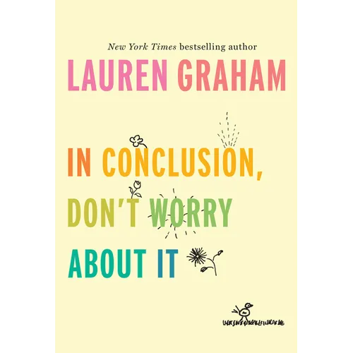 In Conclusion, Don't Worry about It