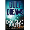 Gulf Dreams: A Chase Gordon Tropical Thriller