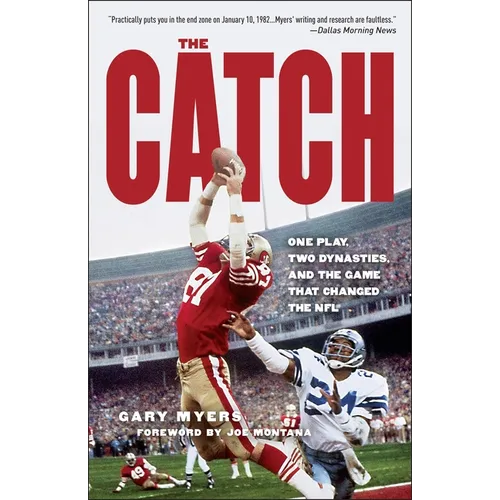 The Catch: One Play, Two Dynasties, and the Game That Changed the NFL