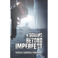A Scheme Beyond Imperfect