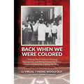 Back When We Were Colored, Helping Black Athletes During Segregation, and Being Helped By Some 'Decent White Men' Along the Way