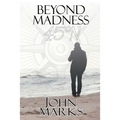 Beyond Madness 45°N