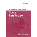 Avizandum Statutes on Scots Family Law: 2025-2026, 23rd Edition