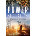 Power Secrets: Racing Toward a One World Government
