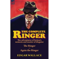 The Complete Ringer: the Adventures of Fiction's Nemesis and Master of Disguise-The Ringer & Again the Ringer