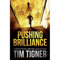 Pushing Brilliance: (Kyle Achilles, Book 1)