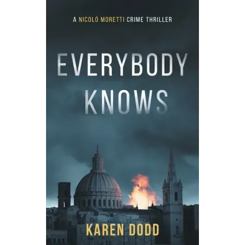 Everybody Knows: A Nicoló Moretti Crime Thriller