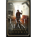 The Last Man: A Novel of the 1927 Santa Claus Bank Robbery