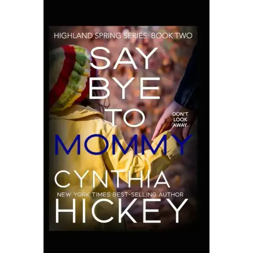 Say Bye to Mommy