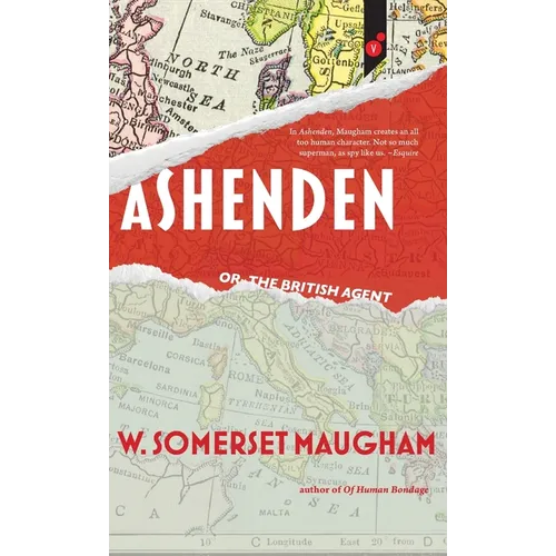 Ashenden: or, The British Agent