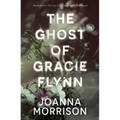 The Ghost of Gracie Flynn