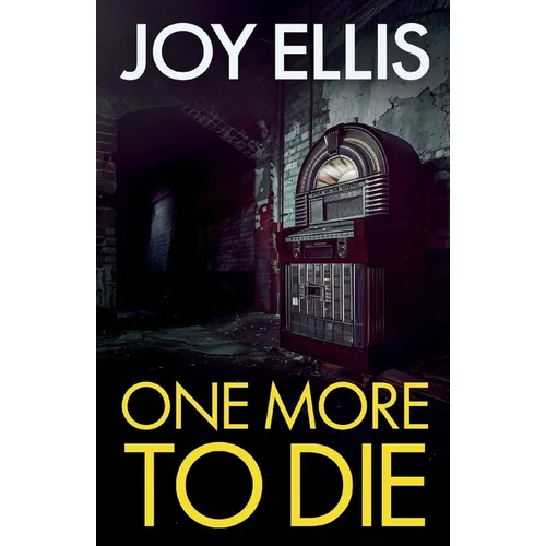One More to Die: a gripping standalone thriller from multi-million selling author Joy Ellis