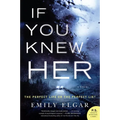 If You Knew Her
