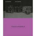 How to Disappear: A Photographic Portrait of Radiohead