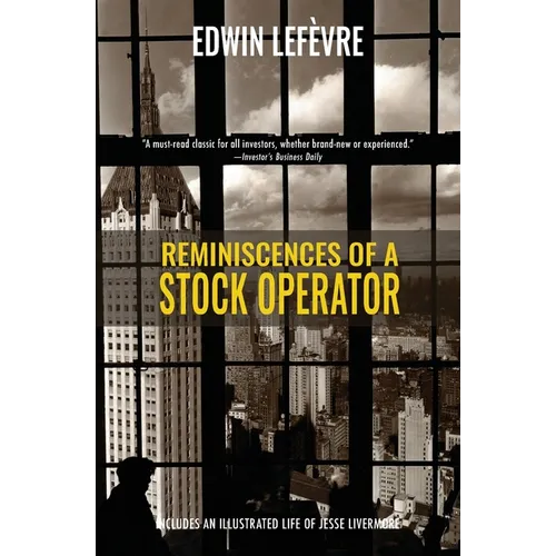 Reminiscences of a Stock Operator (Warbler Classics)