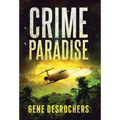Crime Paradise: A Boise Montague Mystery