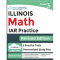 Illinois Assessment of Readiness (IAR) Test Practice: 3rd Grade Math Practice Workbook and Full-length Online Assessments: Illinois Test Study Guide